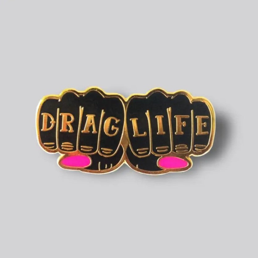 drag life enamel pin