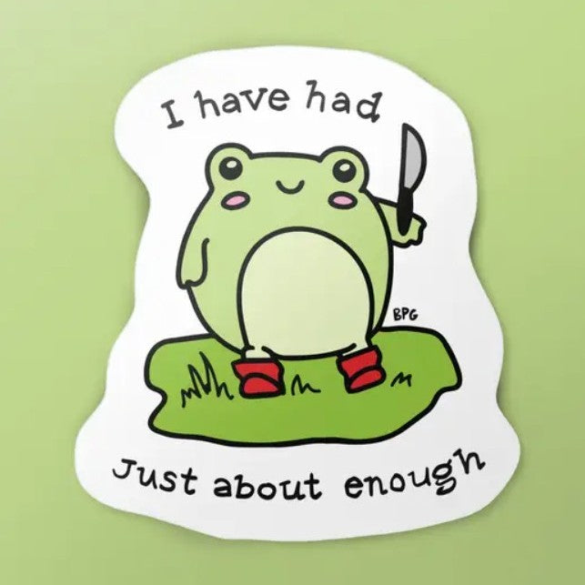 just about enough sticker