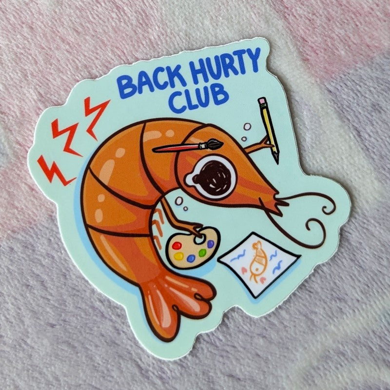 funny sticker depicting an artist shrimp and the words "back hurty club"