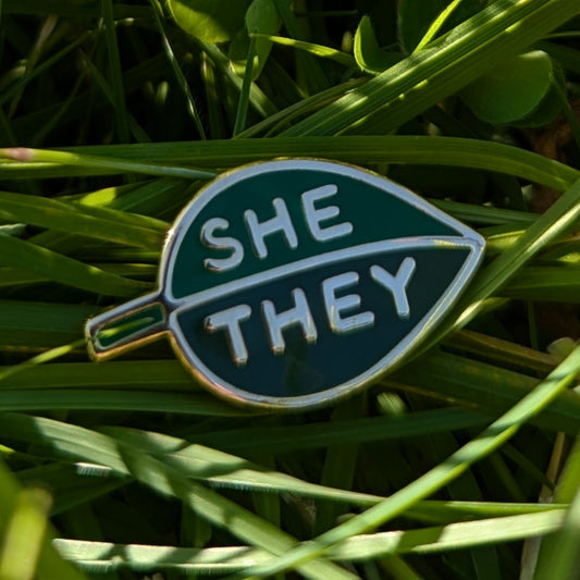 leafy pronoun pin - she/they