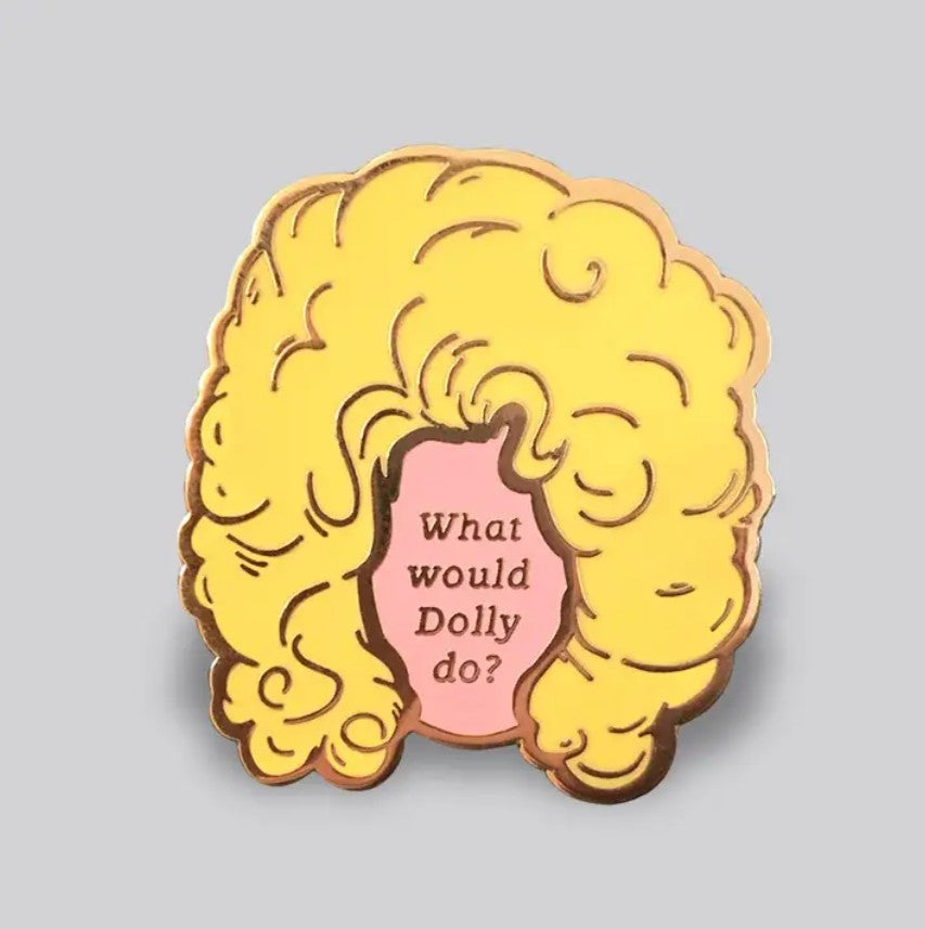 what would dolly do enamel pin